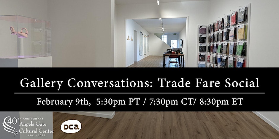 Gallery Conversations: Trade Fare Social–Extends Social Practice Themes with the Community and Artists in Dialogue